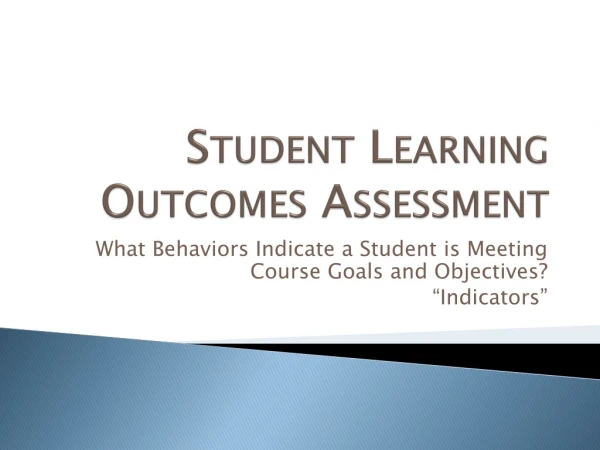 Student Learning Outcomes Assessment