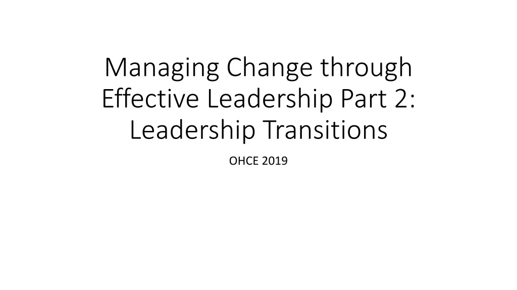 managing change through effective leadership part 2 leadership transitions