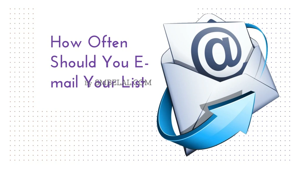 how often should you e mail your list