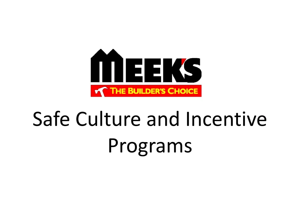 safe culture and incentive programs