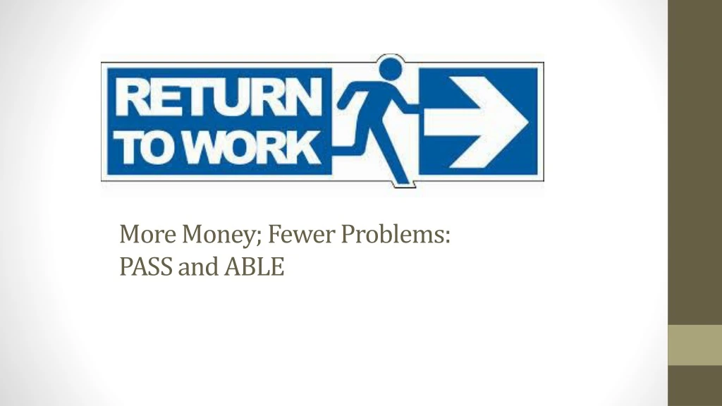 more money fewer problems pass and able