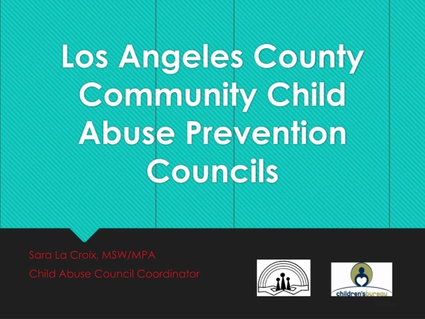 Los Angeles County Community Child Abuse Prevention Councils