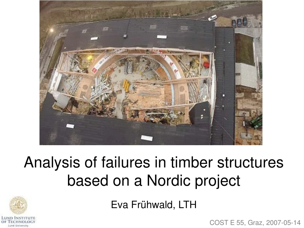 analysis of failures in timber structures based on a nordic project eva fr hwald lth