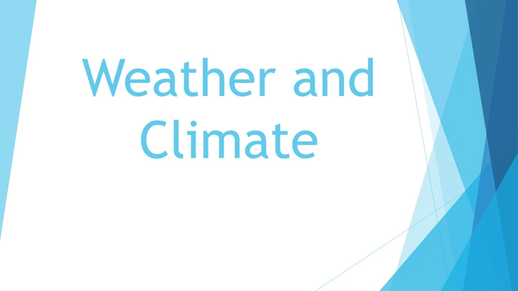 weather and climate