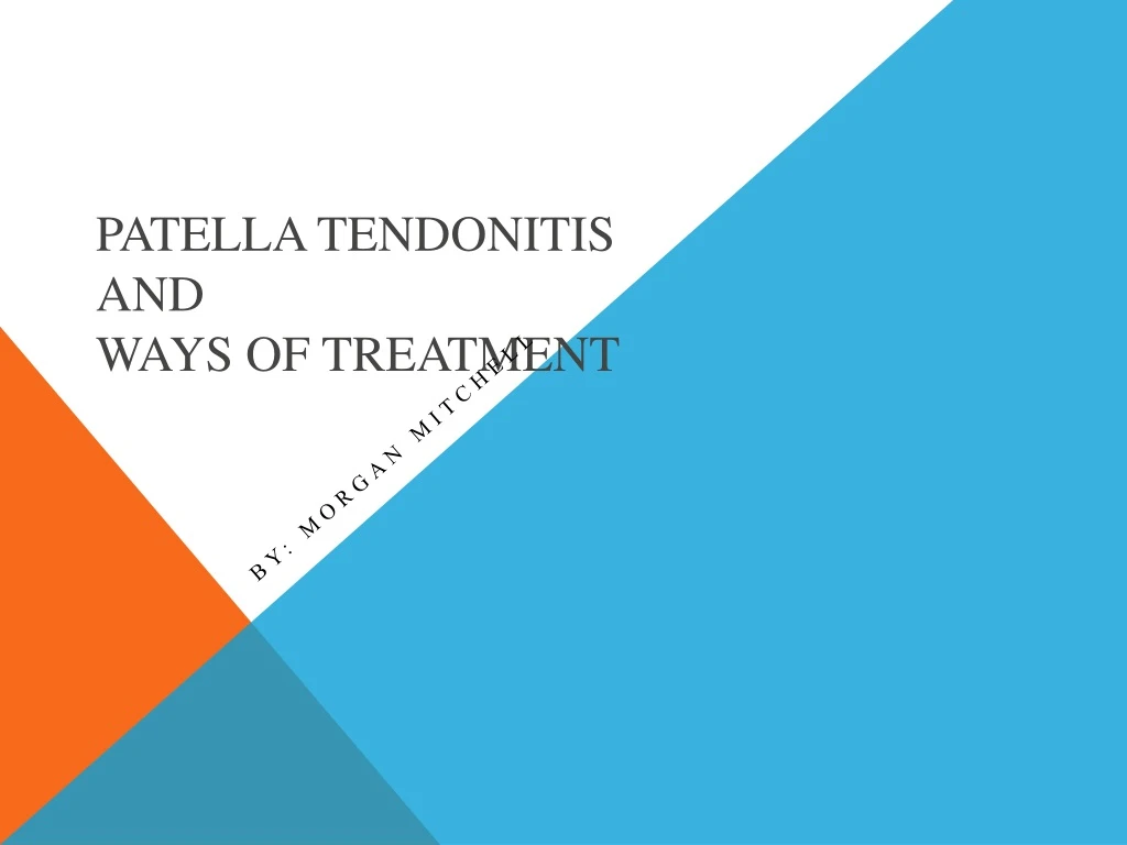 patella tendonitis and ways of treatment