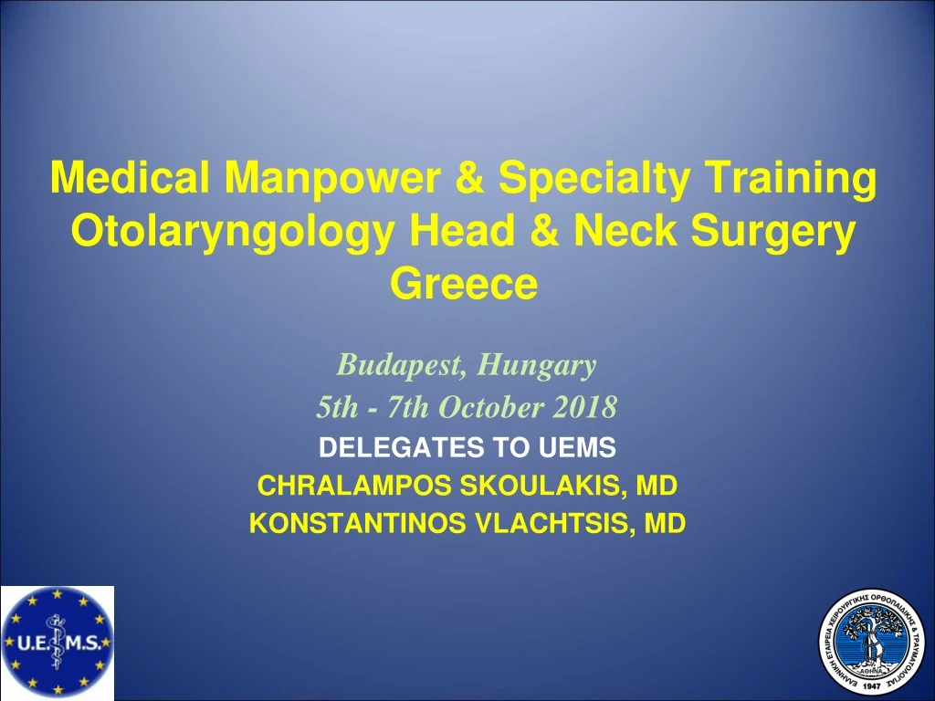medical manpower specialty training otolaryngology head neck surgery greece