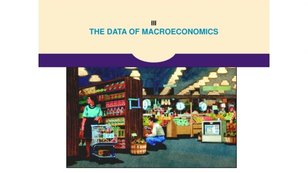 III THE DATA OF MACROECONOMICS