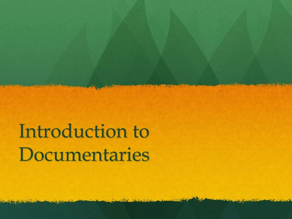 introduction to documentaries
