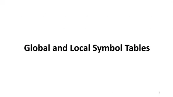 Global and Local Symbol Tables