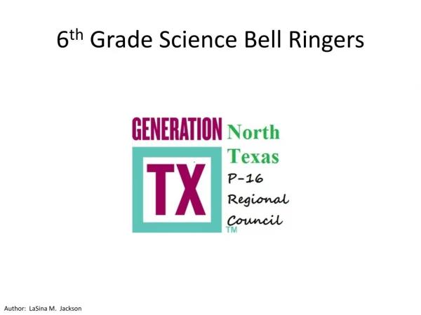 6 th Grade Science Bell Ringers