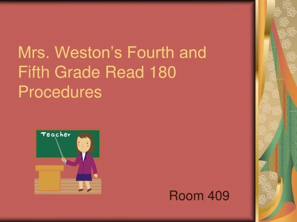 Mrs. Weston’s Fourth and Fifth Grade Read 180 Procedures