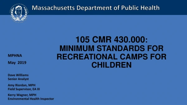 105 CMR 430.000 : Minimum Standards for Recreational Camps for Children