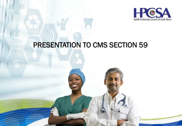 PRESENTATION TO CMS SECTION 59