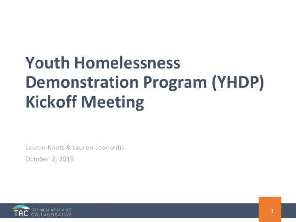 Youth Homelessness Demonstration Program (YHDP) Kickoff Meeting