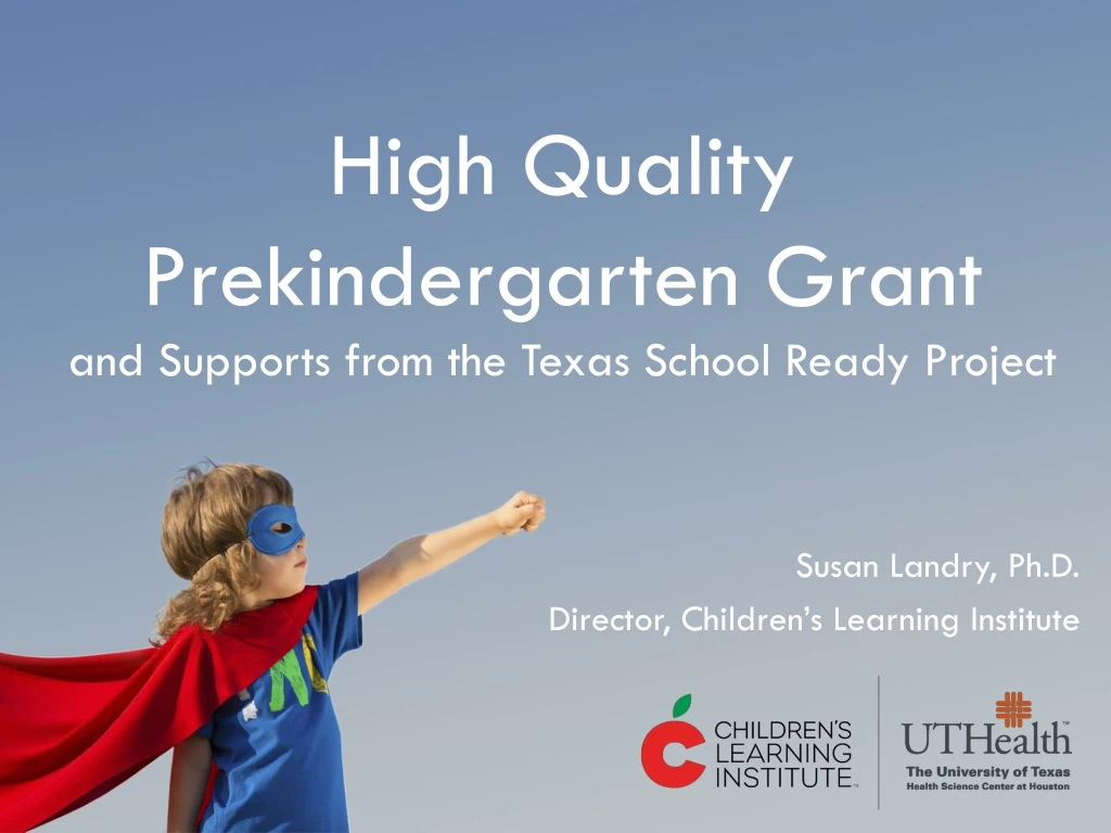 high quality prekindergarten grant and supports from the texas school ready project