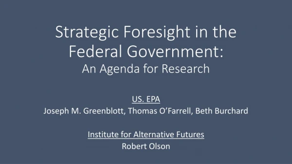 Strategic Foresight in the Federal Government: An Agenda for Research