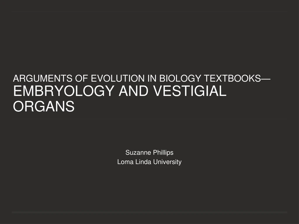 arguments of evolution in biology textbooks embryology and vestigial organs