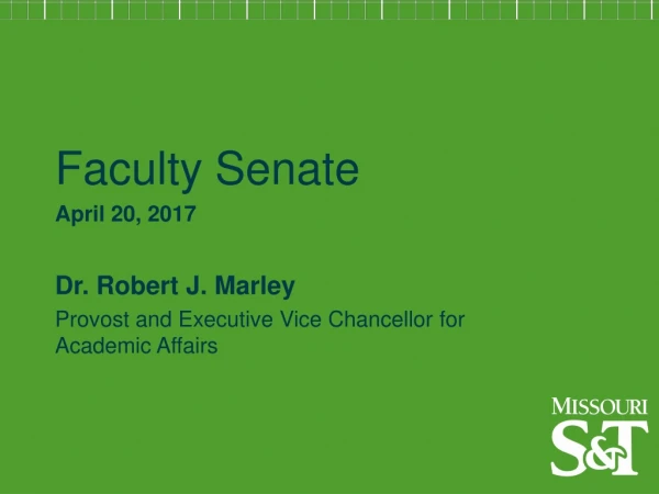 Faculty Senate April 20, 2017 Dr. Robert J. Marley