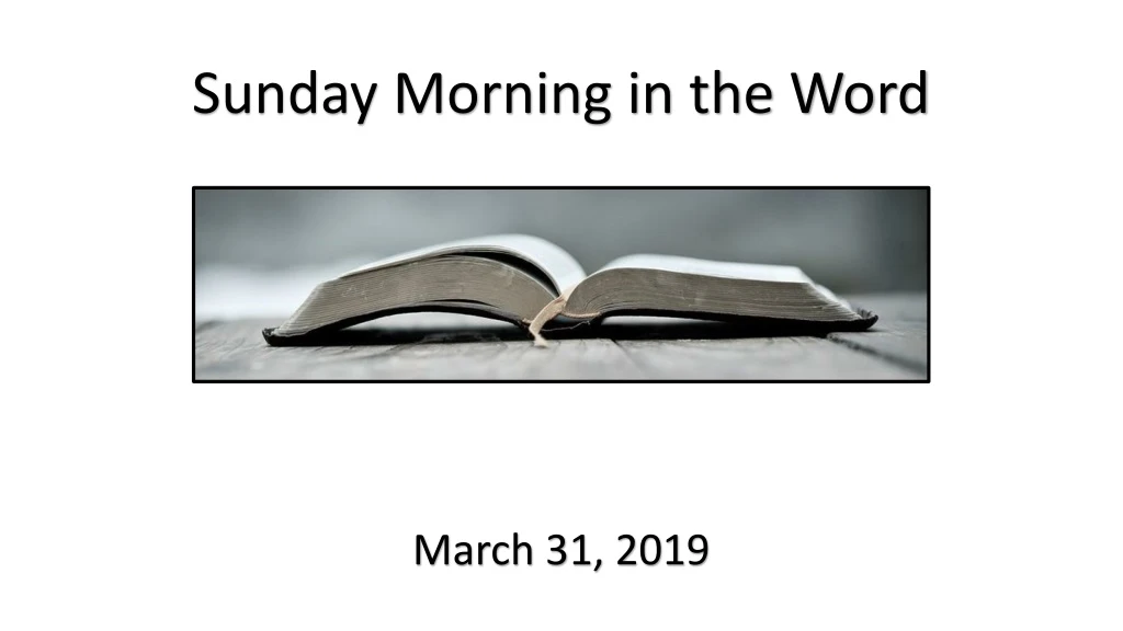 sunday morning in the word