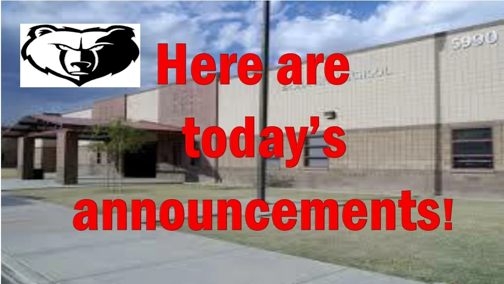 here are today s announcements