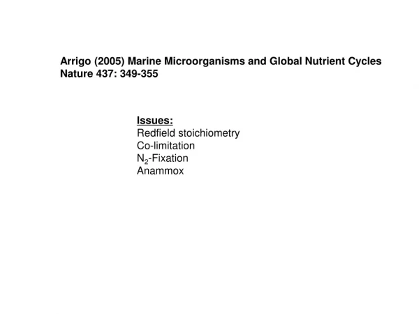 Arrigo (2005) Marine Microorganisms and Global Nutrient Cycles Nature 437: 349-355