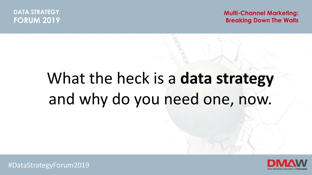 what the heck is a data strategy and why do you need one now
