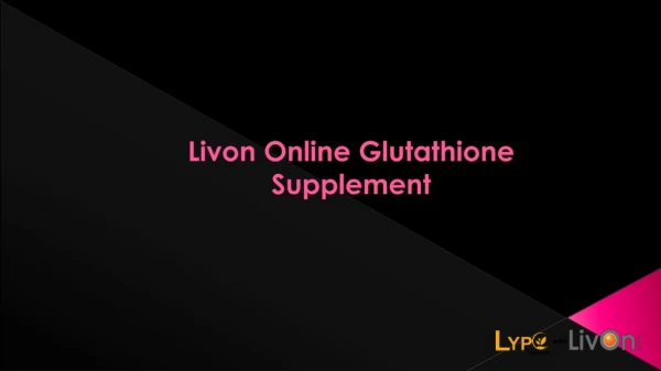 Livon Online Glutathione Supplement