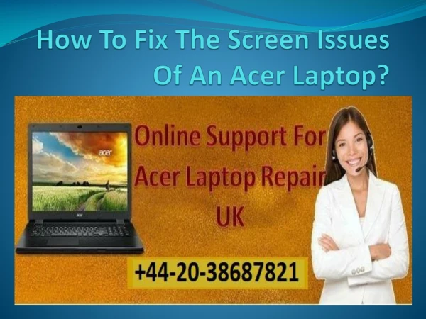 How To Fix The Screen Issues Of An Acer Laptop?