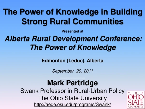 Mark Partridge Swank Professor in Rural-Urban Policy The Ohio State University