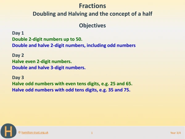 Objectives Day 1 Double 2-digit numbers up to 50.