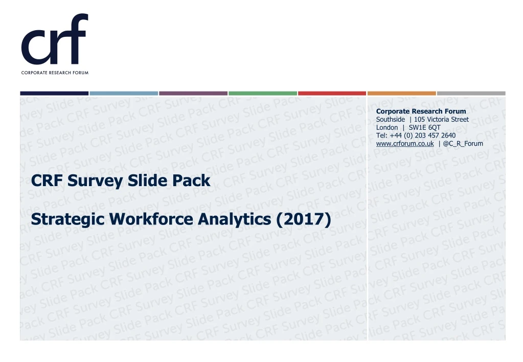 crf survey slide pack strategic workforce