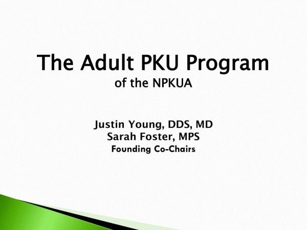 The Adult PKU Program o f the NPKUA