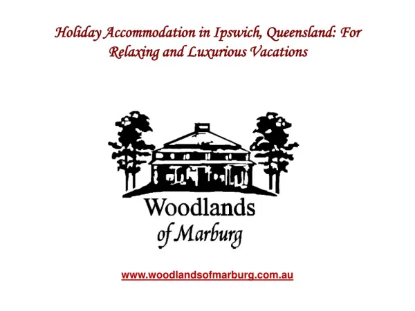 Holiday Accommodation in Ipswich Queensland For Relaxing and