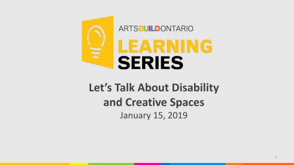 Let’s Talk About Disability and Creative Spaces January 15, 2019