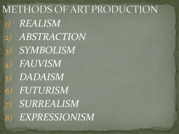 METHODS OF ART PRODUCTION