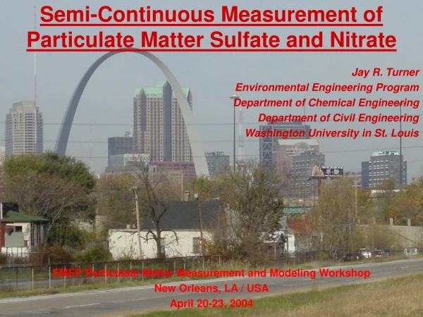 Semi-Continuous Measurement of Particulate Matter Sulfate and Nitrate