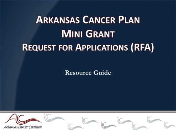 Arkansas Cancer Plan Mini Grant Request for Applications (RFA)