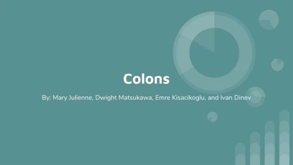 Colons