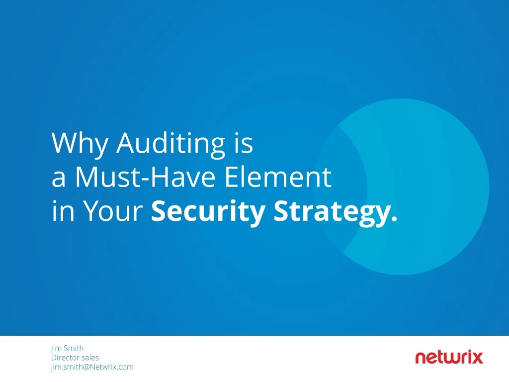 why auditing is a must have element in your security strategy