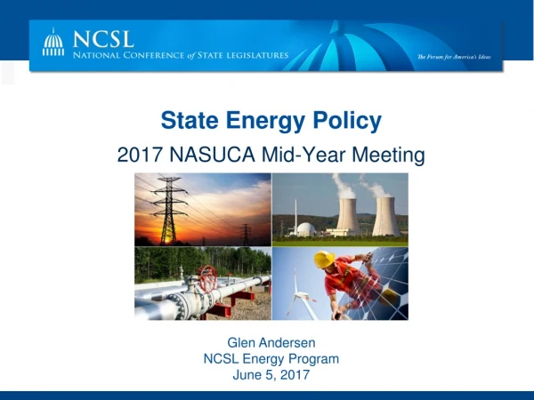 State Energy Policy 2017 NASUCA Mid-Year Meeting