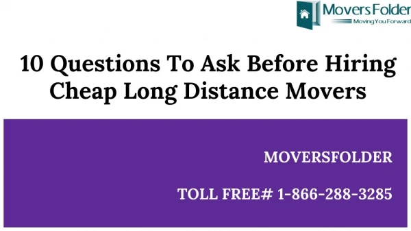 10 Questions To Ask Before Hiring Cheap Long Distance Movers