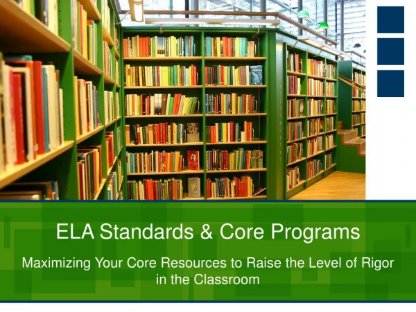 ELA Standards &amp; Core Programs
