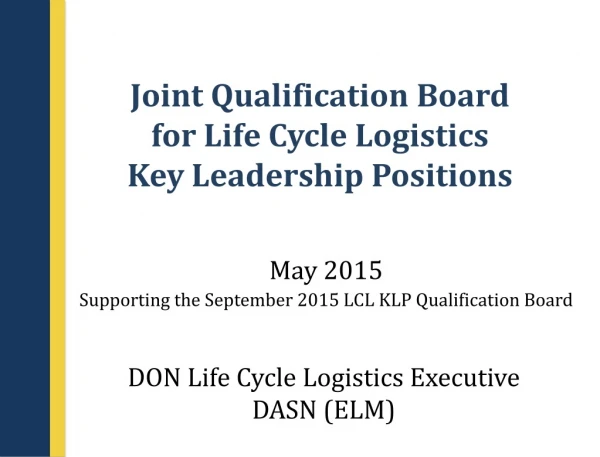 Joint Qualification Board for Life Cycle Logistics Key Leadership Positions