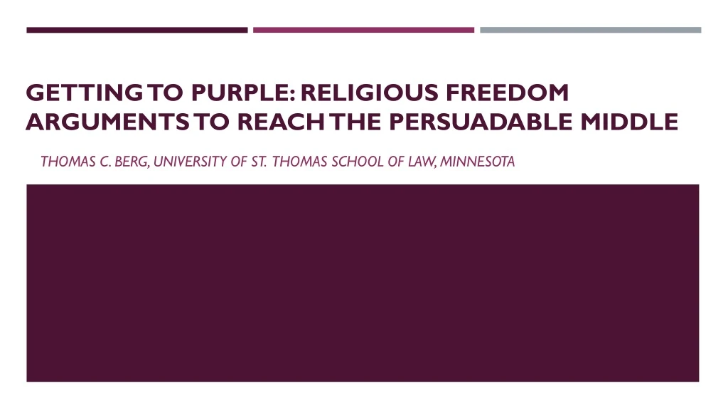 getting to purple religious freedom arguments to reach the persuadable middle