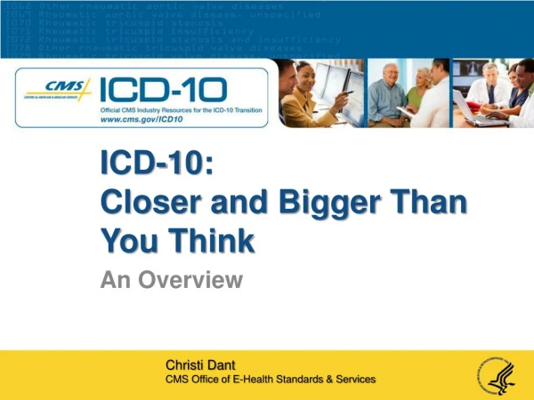 ICD-10: Closer and Bigger Than You Think