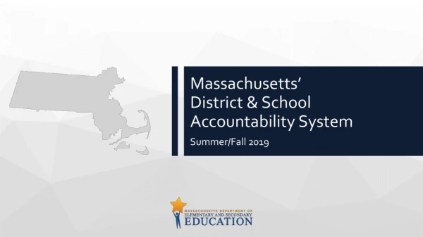 Massachusetts’ District &amp; School Accountability System