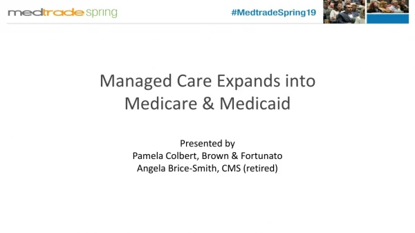 Managed Care Expands into Medicare &amp; Medicaid