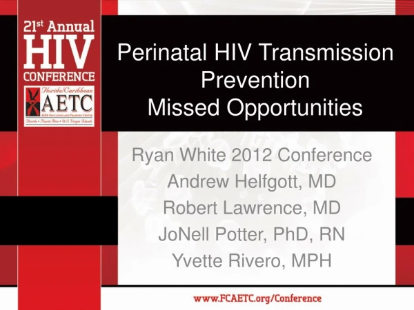 Perinatal HIV Transmission Prevention Missed Opportunities