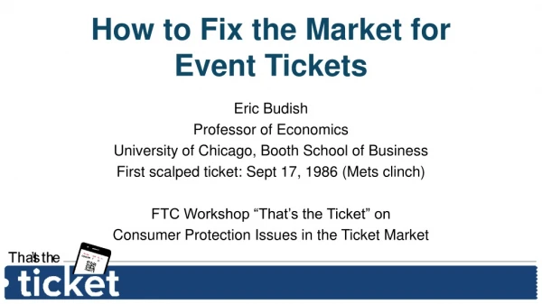 How to Fix the Market for Event Tickets