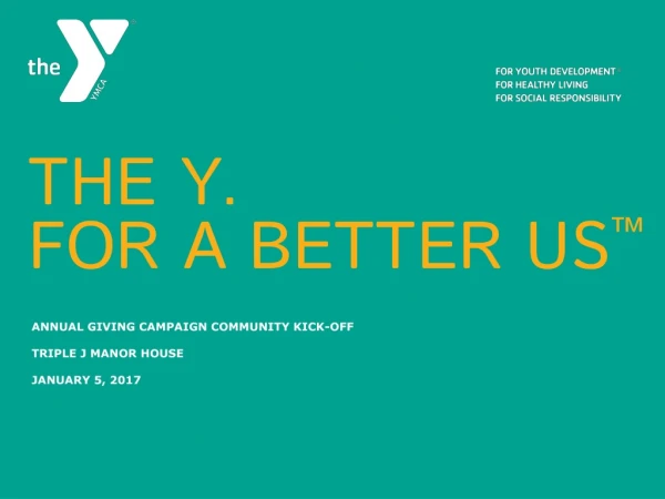 THE Y. for a better us ™